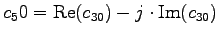 $ c_50 = \mathrm{Re}(c_{30}) - j \cdot
\mathrm{Im}(c_{30}) $